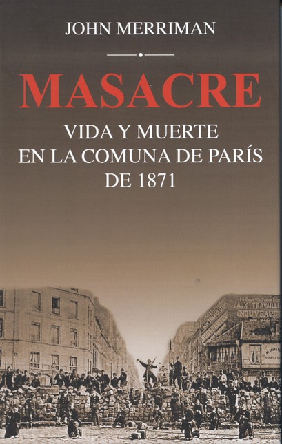 Masacre. Vida y muerte en la c...