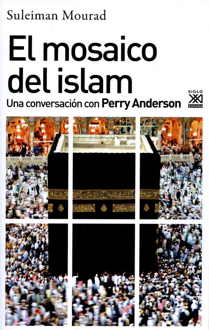 El mosaico del islam. Una conv...