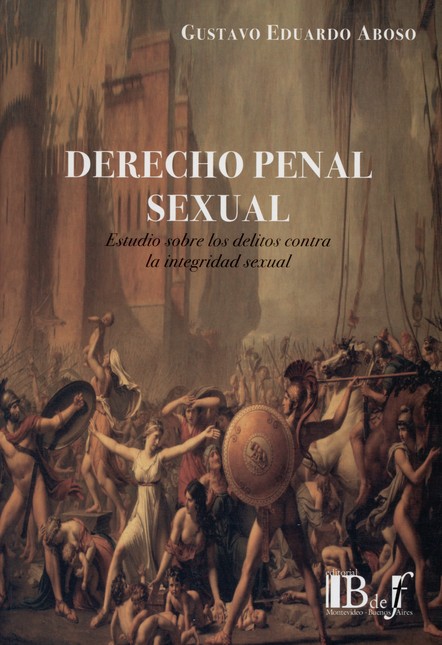 Derecho penal sexual. Estudio ...