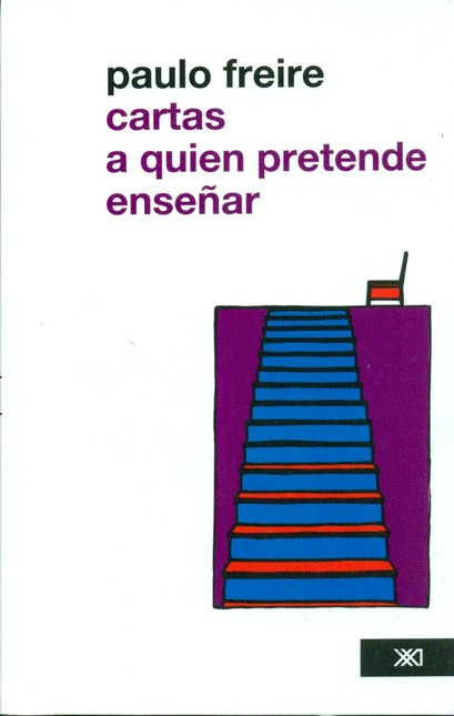 Cartas a quien pretende enseña...