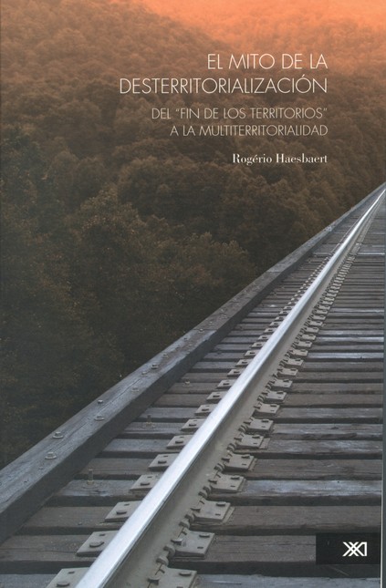 El mito de la desterritorializ...
