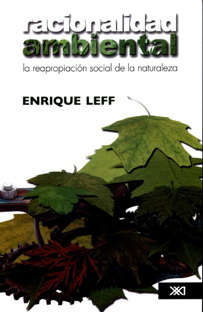 Racionalidad ambiental. La rea...