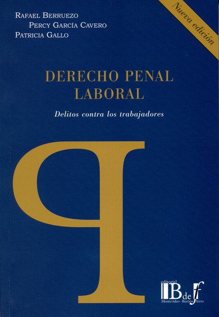 Derecho Penal Laboral. Delitos...