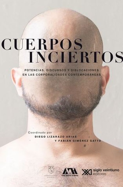 Cuerpos inciertos. Potencias, ...