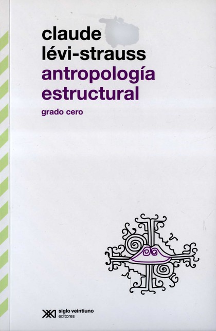 Antropología estructural. Grad...