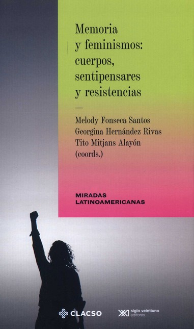 Memoria y feminismos: cuerpos,...