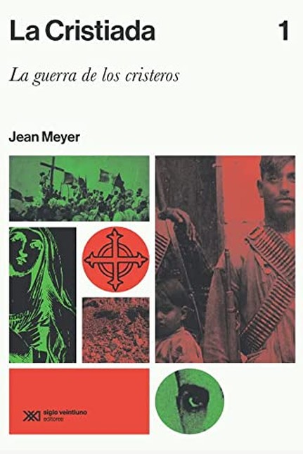 La cristiada. La guerra de los...