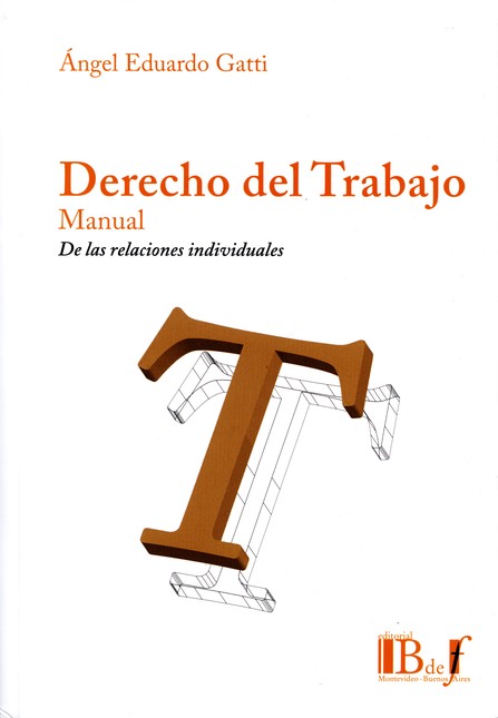 Derecho del trabajo. Manual. D...
