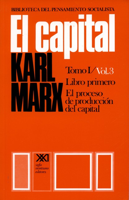 El capital Tomo I / Vol.3 Libr...