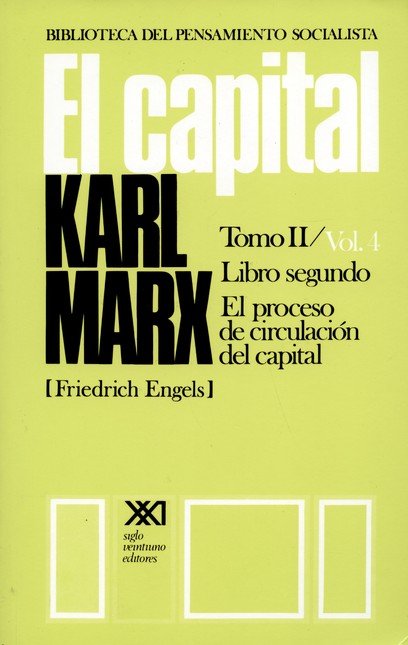 El capital. Tomo II Vol.4  Lib...