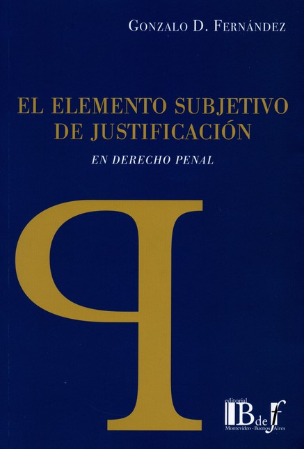 El elemento subjetivo de justi...