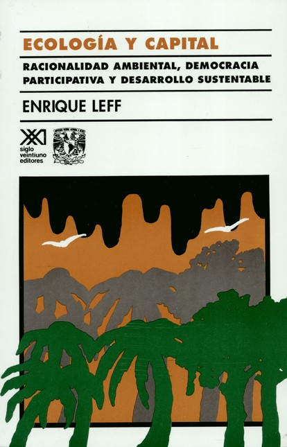 Ecología y capital. Racionalid...