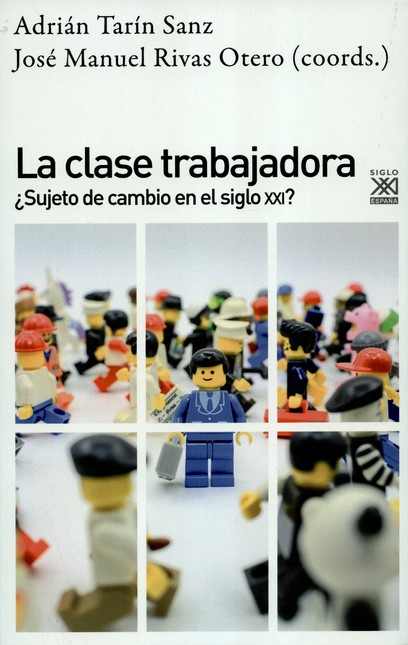 La clase trabajadora. ¿Sujeto ...