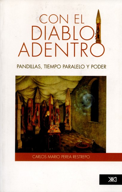 Con el diablo adentro. Pandill...