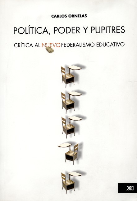 Política, poder y pupitres. Cr...