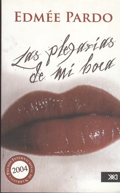 Las plegarias de mi boca