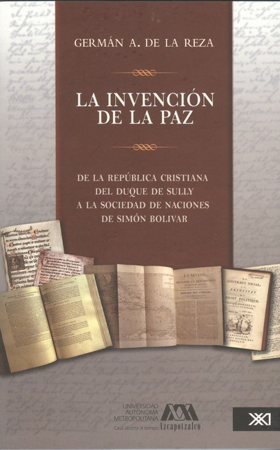 La invención de la paz. De la ...