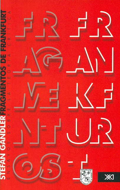 Fragmentos de Frankfurt. Ensay...