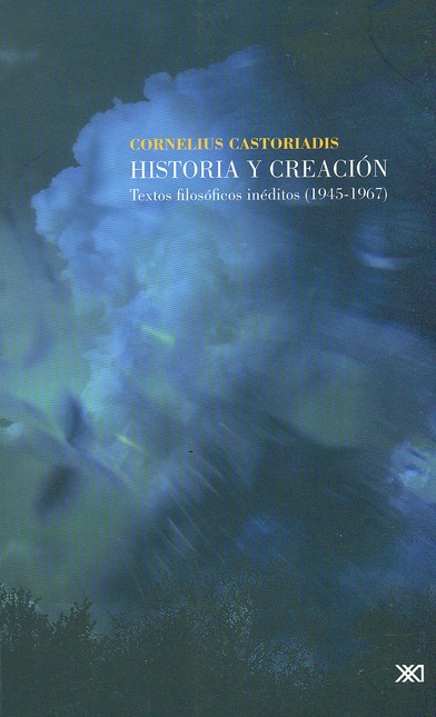 Historia y creación. Textos fi...
