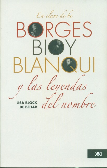 En clave de Be. Borges, Bioy, ...