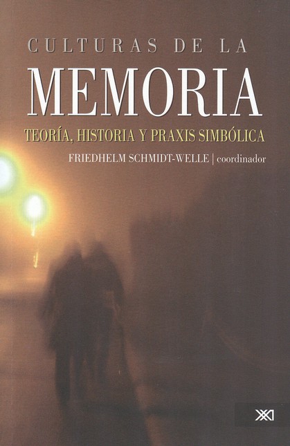 Culturas de la memoria. Teoría...