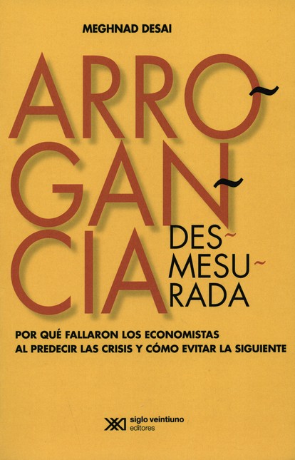 Arrogancia desmesurada. Por qu...