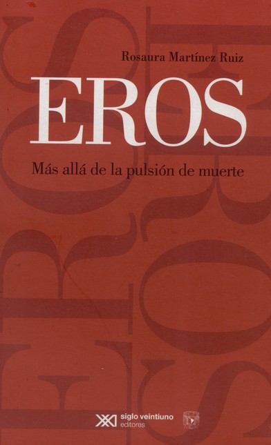 Eros. Más allá de la pulsión d...