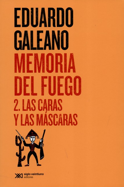 Memoria del fuego 2. Las caras...