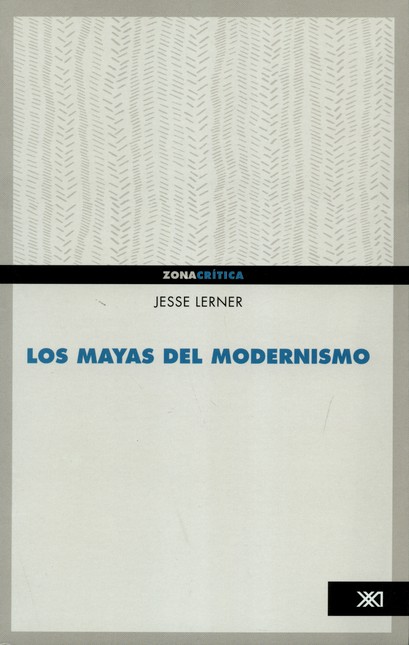 Los mayas del modernismo