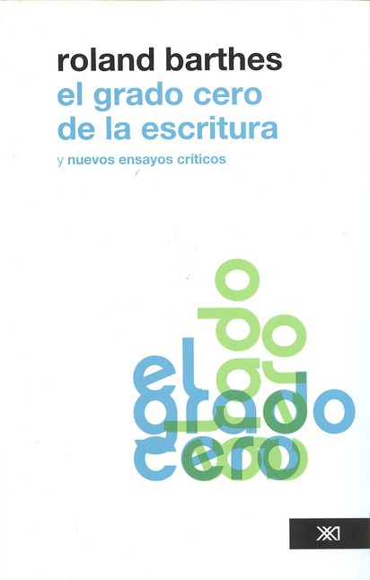 El grado cero de la escritura ...