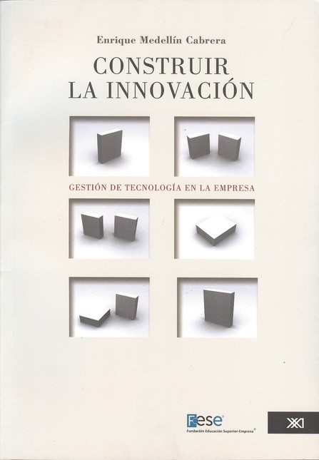 Construir la innovación. Gesti...