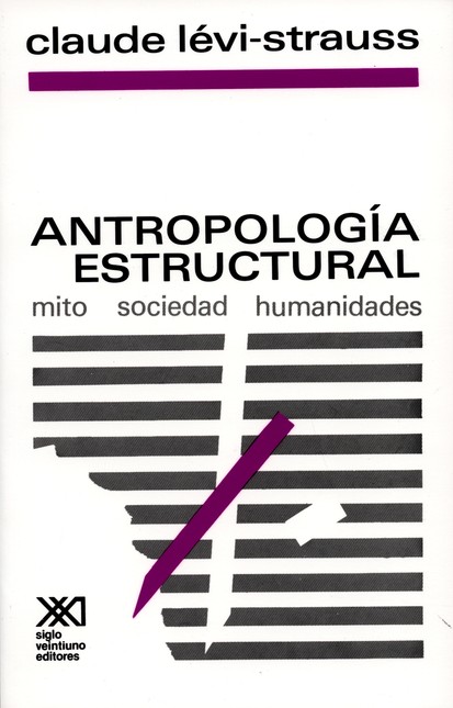 Antropología estructural. Mito...