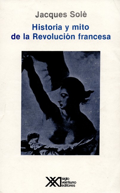 Historia y mito de la revoluci...