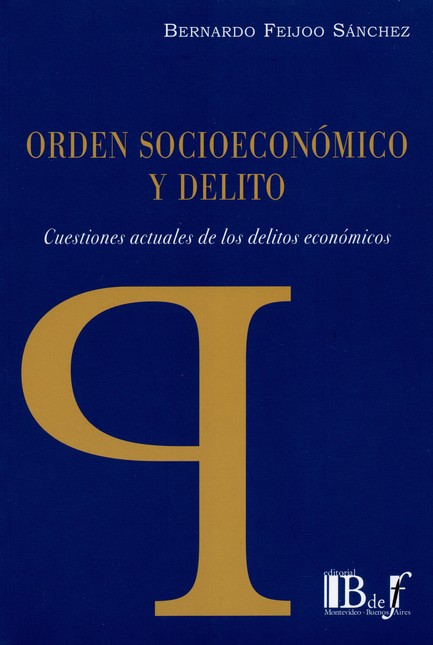 Orden socioeconómico y delito....