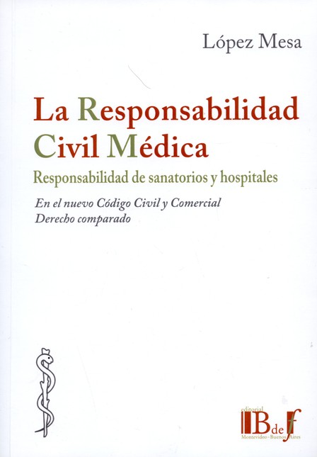 La responsabilidad civil médic...