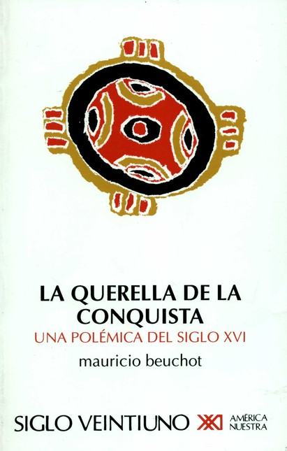 La querella de la Conquista. U...