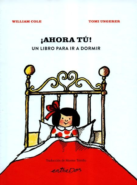 ¡Ahora tú! Un libro para ir a ...