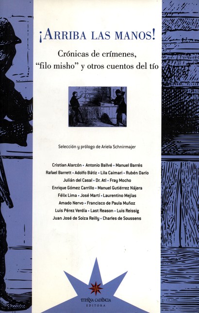 Arriba las manos. Crónicas de ...
