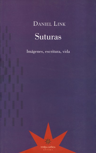 Suturas. Imágenes, escritura, ...