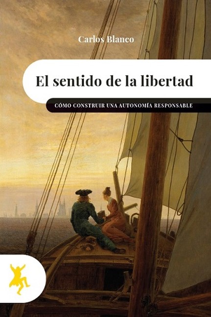 El sentido de la libertad. Cóm...
