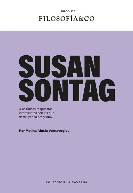 Susan Sontag. «Las únicas resp...
