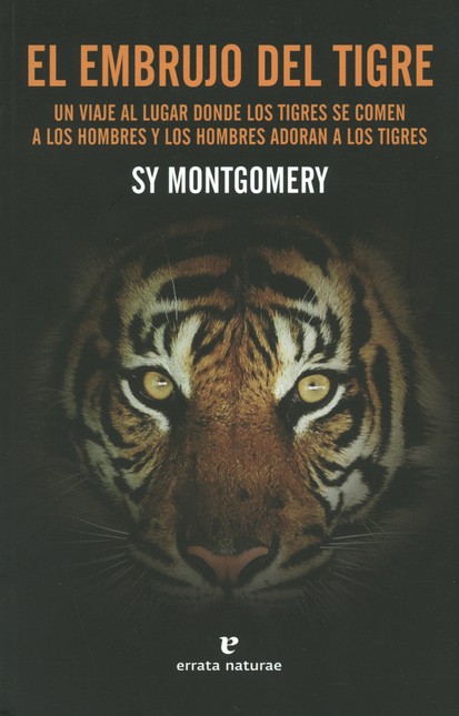 El embrujo del tigre. Un viaje...