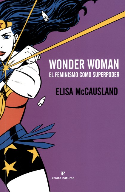Wonder woman. El feminismo com...