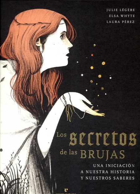 Los secretos de las brujas. Un...
