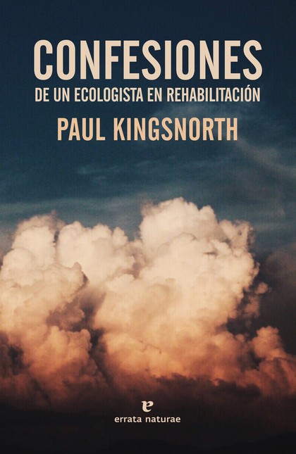 Confesiones de un ecologista e...