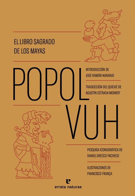 Popol Vuh. El libro sagrado de...