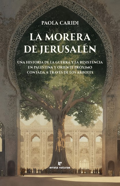 La morera de Jerusalén. Una hi...