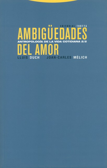 Ambigüedades del amor. Antropo...