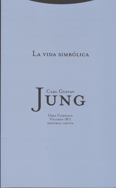 Jung vol.18/1: La vida simbóli...