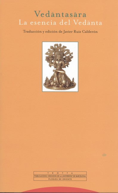 Vedantasara. La esencia del Ve...
